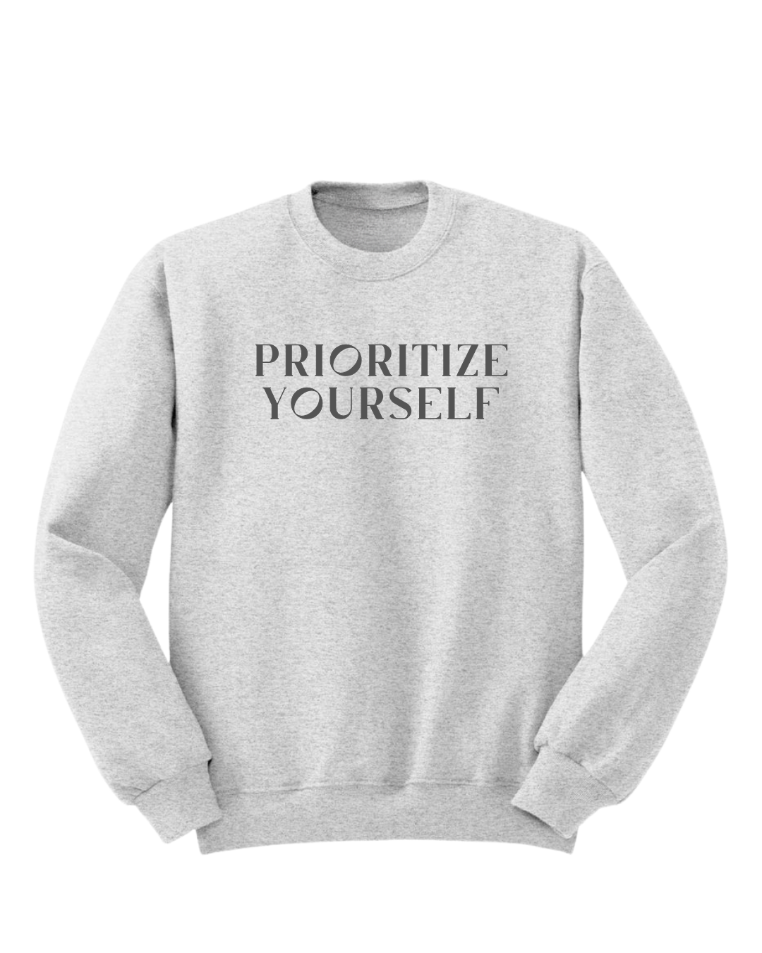 Prioritize Yourself Sweatshirt