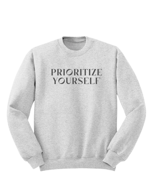 Prioritize Yourself Sweatshirt
