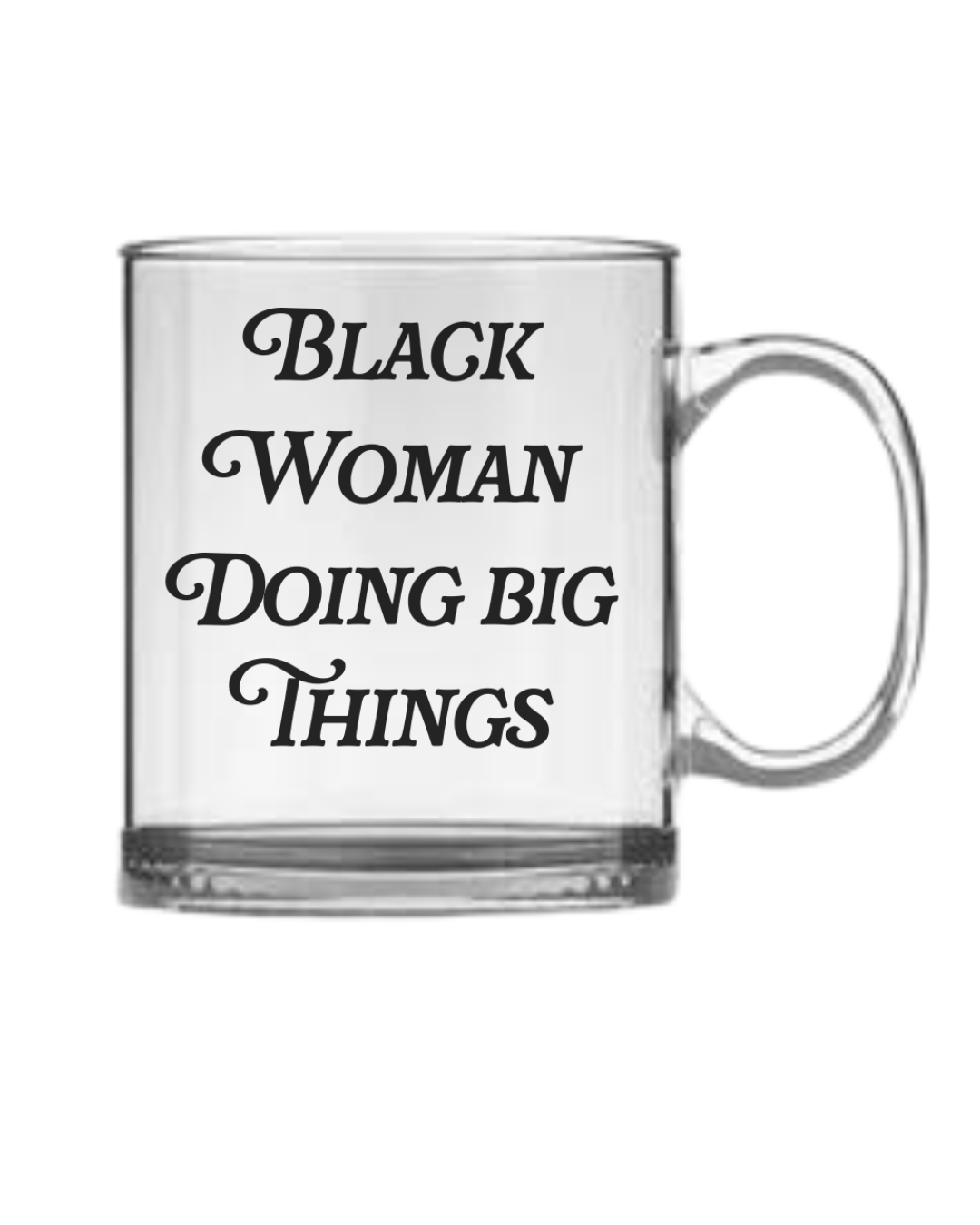 STT Black Woman Doing Big Thing Coffee Mug